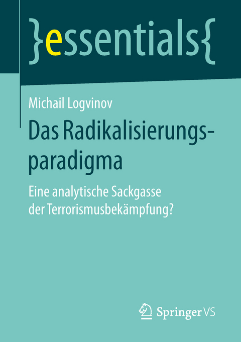 Das Radikalisierungsparadigma - Michail Logvinov