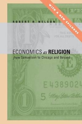 Economics as Religion - Robert  H. Nelson