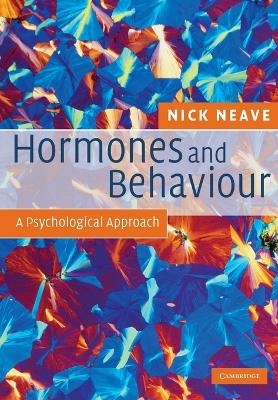 Hormones and Behaviour - Nick Neave