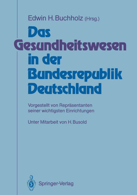 Das Gesundheitswesen in der Bundesrepublik Deutschland - 