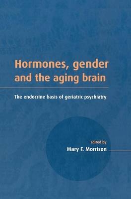 Hormones, Gender and the Aging Brain - 