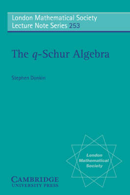 The q-Schur Algebra - S. Donkin