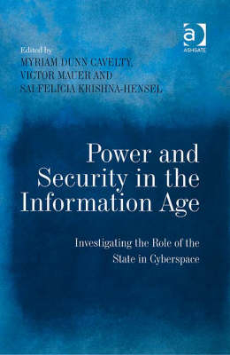 Power and Security in the Information Age -  Myriam Dunn Cavelty,  Victor Mauer