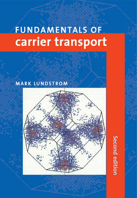 Fundamentals of Carrier Transport - Mark Lundstrom