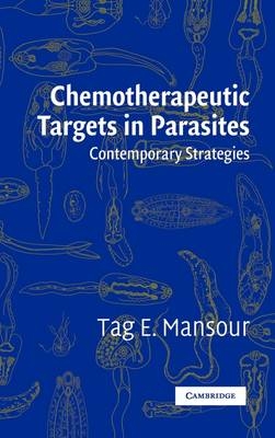 Chemotherapeutic Targets in Parasites - Tag E. Mansour