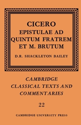 Cicero: Epistulae ad Quintum Fratrem et M. Brutum - Marcus Tullius Cicero