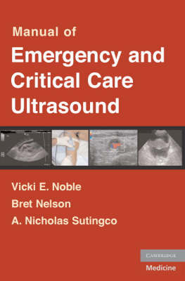 Manual of Emergency and Critical Care Ultrasound - Vicki Noble, Bret Nelson, Nicholas Sutingco