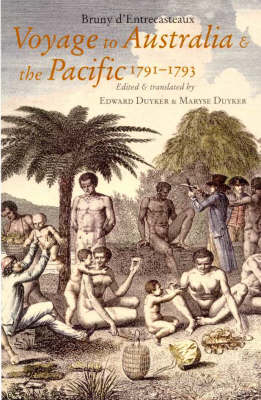 A Voyage to Australia and the Pacific 1791-1793 - Bruni D'Entrecasteaux