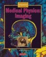 Heinemann Advanced Science Medical Physics - Imaging - Jean Pope