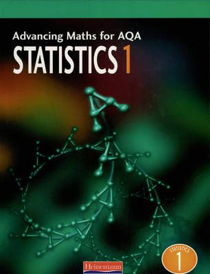 Advancing Maths for AQA: Statistics 1 (S1) - Combined Author Team