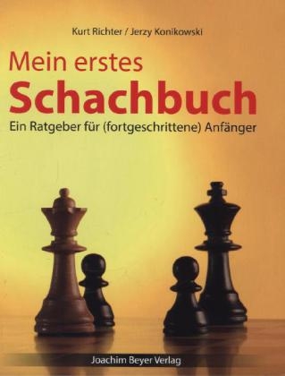 Mein erstes Schachbuch - Kurt Richter, Jerzy Konikowski