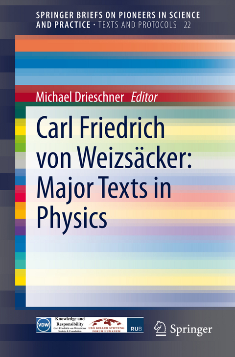 Carl Friedrich von Weizsäcker: Major Texts in Physics - 