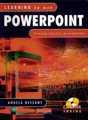 Learning to Use Powerpoint Student Handbook with CD-ROM - Angela Bessant