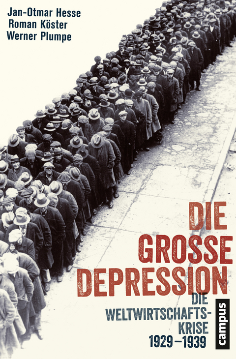 Die Große Depression - Jan-Otmar Hesse, Roman Köster, Werner Plumpe