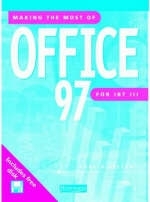 Making the Most of Office 97 for IBT III - Angela Bessant