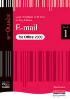 E-Mail IT Level 1 Certificate City & Guilds e-Quals Office 2000 - Tina Lawton