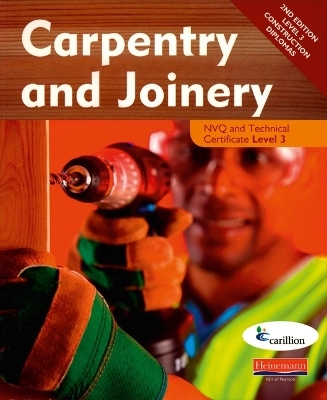 Carpentry and Joinery NVQ and Technical Certificate Level 3 Candidate Handbook -  Carillion