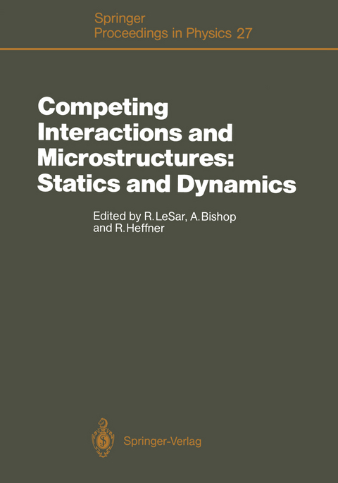 Competing Interactions and Microstructures: Statics and Dynamics - 