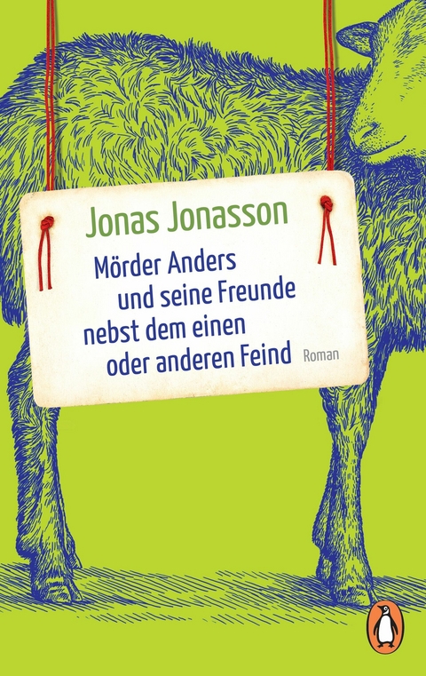 Mörder Anders und seine Freunde nebst dem einen oder anderen Feind - Jonas Jonasson