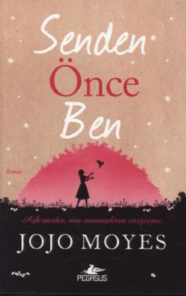 Senden Önce Ben - Jojo Moyes