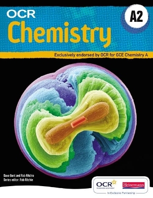 OCR A2 Chemistry A Student Book and Exam Cafe CD - Dave Gent, Rob Ritchie