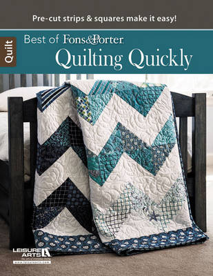 Best of Fons & Porter: Quilting Quickly - Marianne Fons, Liz Porter