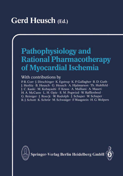 Pathophysiology and Rational Pharmacotherapy of Myocardial Ischemia - 