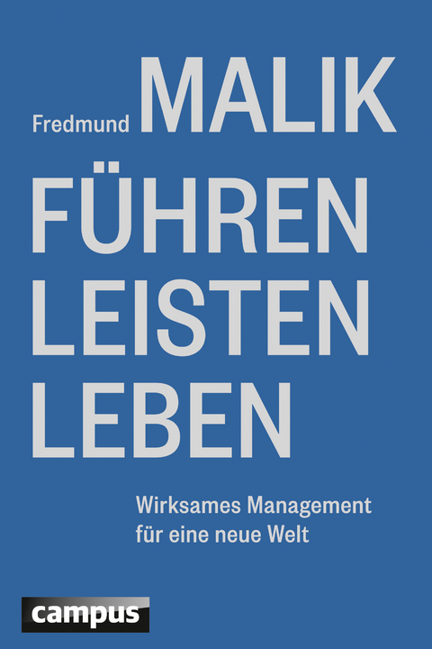 Führen Leisten Leben - Fredmund Malik