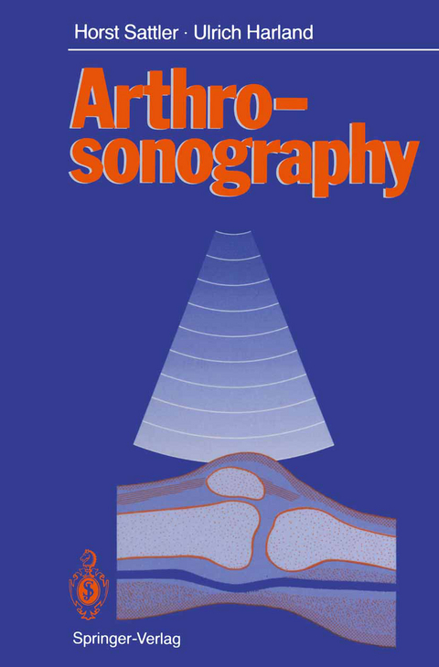 Arthrosonography - Horst Sattler, Ulrich Harland