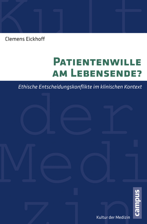 Patientenwille am Lebensende? - Clemens Eickhoff