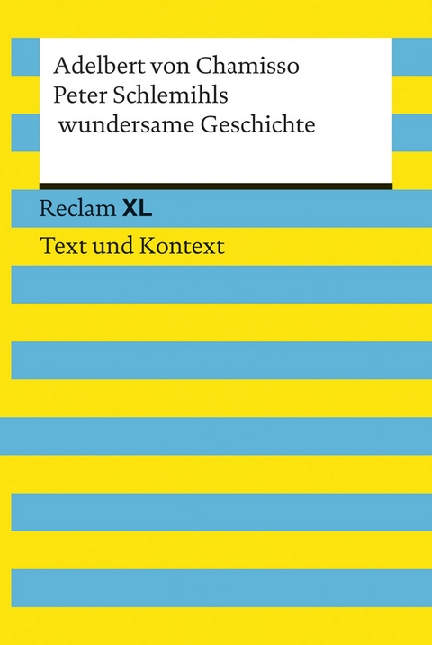 Peter Schlemihls wundersame Geschichte. Textausgabe mit Kommentar und Materialien - Adelbert von Chamisso