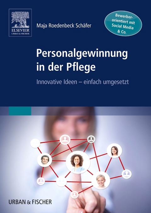 Personalgewinnung in der Pflege - Maja Roedenbeck Schäfer