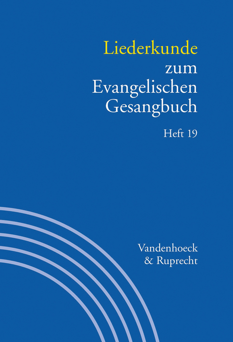 Liederkunde zum Evangelischen Gesangbuch. Heft 19 - 