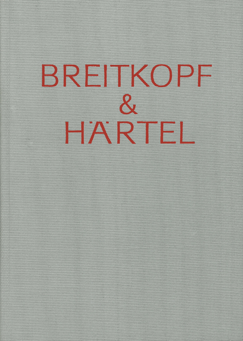 Breitkopf & Härtel - Gedenkschrift und Arbeitsbericht - Hellmuth von Hase