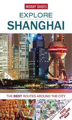 Insight Guides Explore Shanghai (Travel Guide with Free eBook) -  Insight Guides