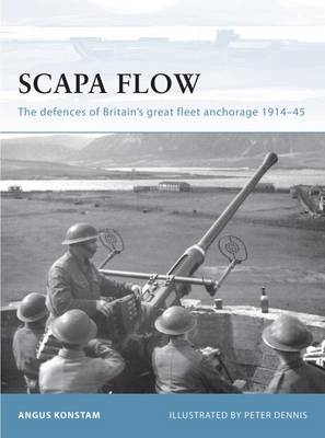 Scapa Flow -  Angus Konstam