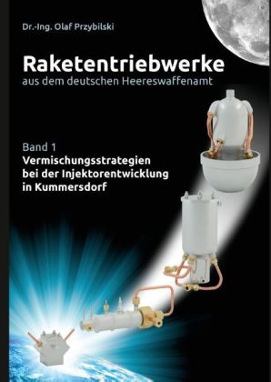 Raketentriebwerke aus dem deutschen Heereswaffenamt - Olaf Przybilski