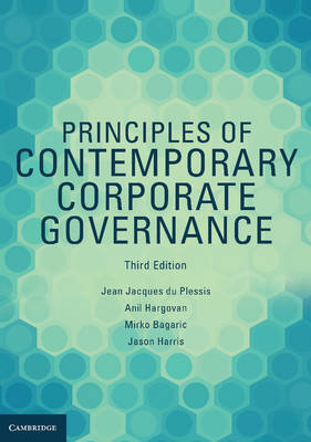 Principles of Contemporary Corporate Governance - Jean Jacques du Plessis, Anil Hargovan, Mirko Bagaric, Jason Harris