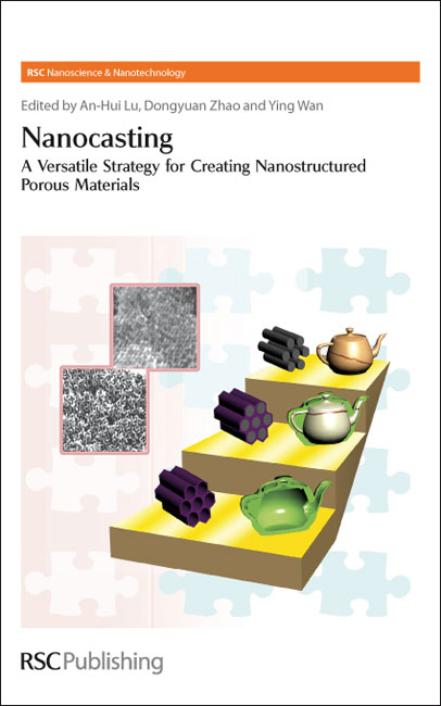 Nanocasting -  An-Hui (Dalian University of Technology) Lu, China) Zhao Dongyuan (Fudan University