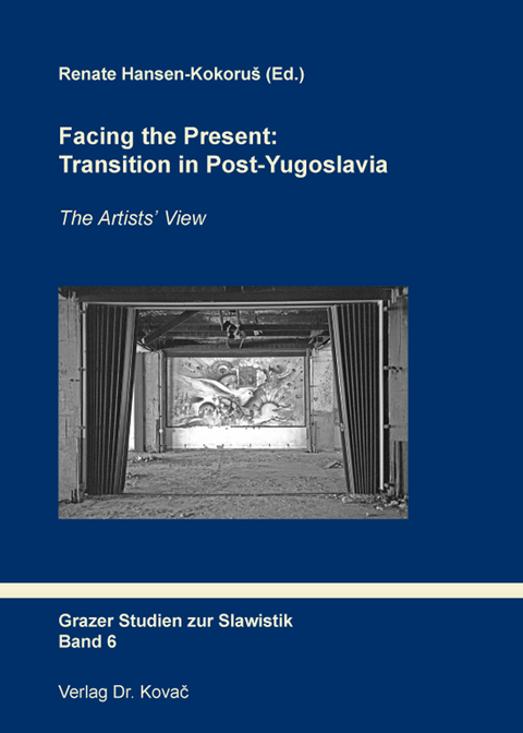 Facing the Present: Transition in Post-Yugoslavia - 