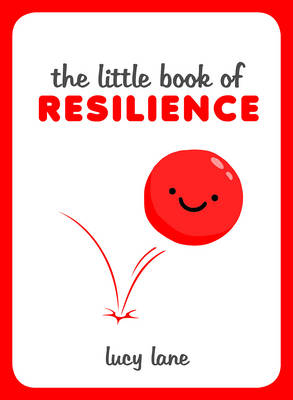 Little Book of Resilience -  Lucy Lane