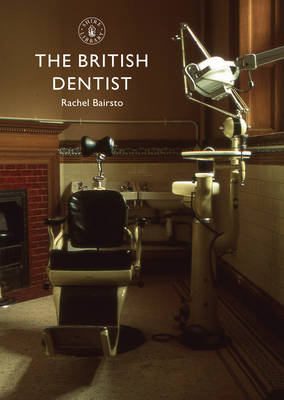 British Dentist -  Rachel Bairsto