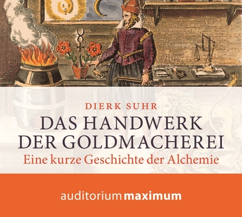 Das Handwerk der Goldmacherei - Dierk Suhr