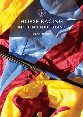 Horse Racing in Britain and Ireland -  Anne Holland