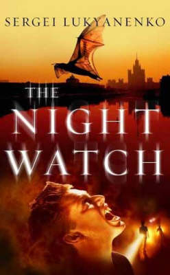 The Night Watch - Sergei Lukyanenko