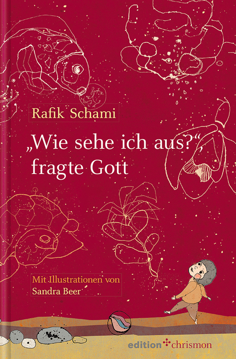 "Wie sehe ich aus?", fragte Gott - Rafik Schami