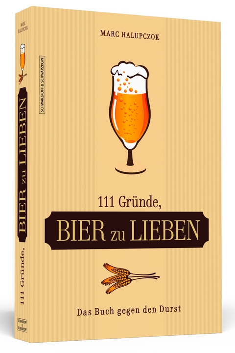 111 Gründe, Bier zu lieben - Marc Halupczok