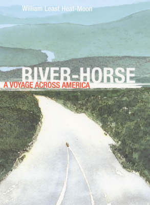 River-Horse -  Least-Heat Moon