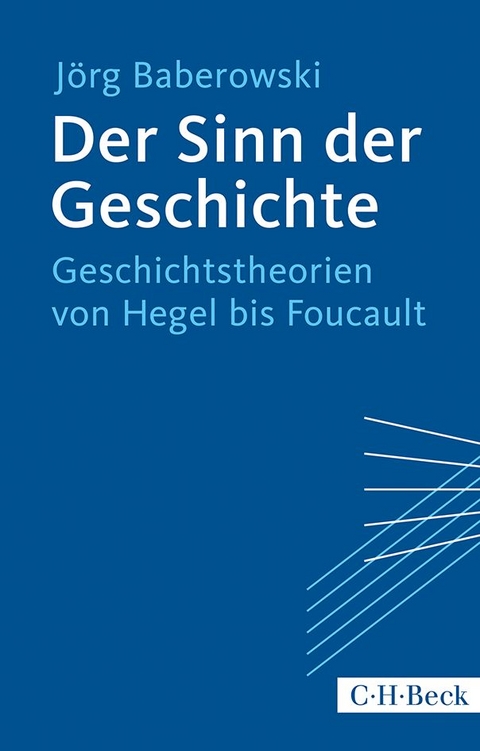 Der Sinn der Geschichte - Jörg Baberowski