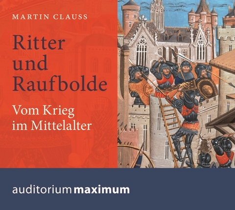 Ritter und Raufbolde - Martin Clauss